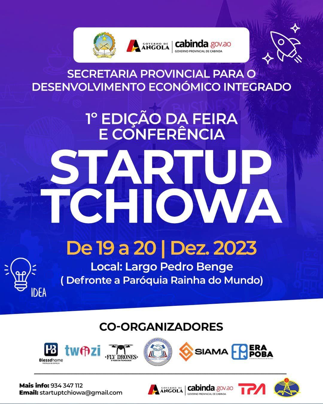 1ª EDIÇÃO DA FEIRA E CONFERÊNCIA “STARTUP TCHIOWA”