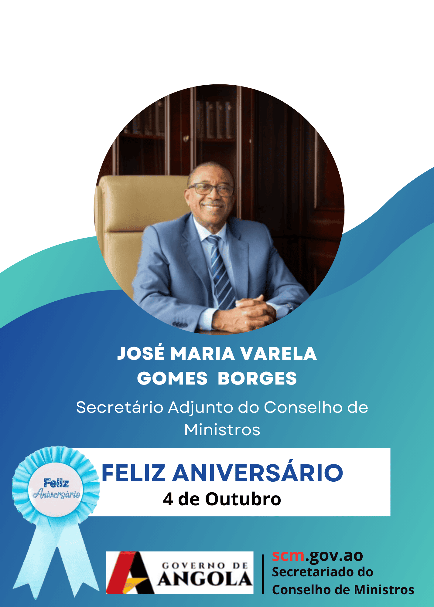 Aniversário de Sua Excelência Secretário Adjunto do Conselho de Ministros