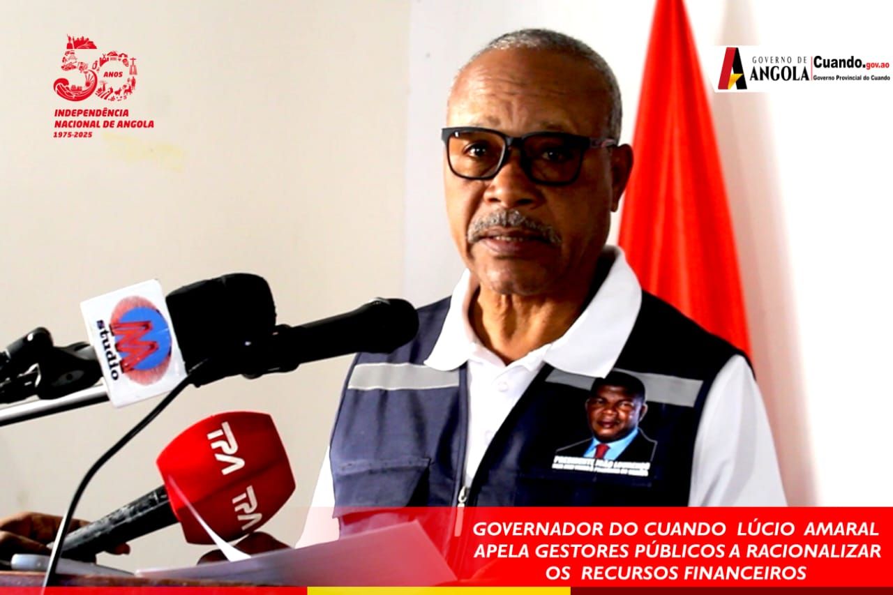 GOVERNADOR DO CUANDO APELA AO USO RACIONAL DOS RECURSOS FINANCEIROS