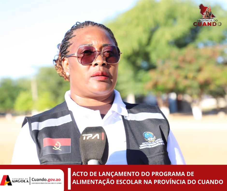 ACTO DE LANÇAMENTO DO PROGRAMA DE ALIMENTAÇÃO ESCOLAR NA PROVÍNCIA DO CUANDO